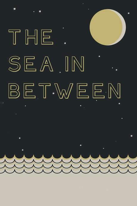 The Sea in Between